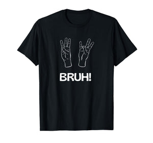 ASL 67 Bruh, Sign Language Teen Trending Gift T-Shirt
