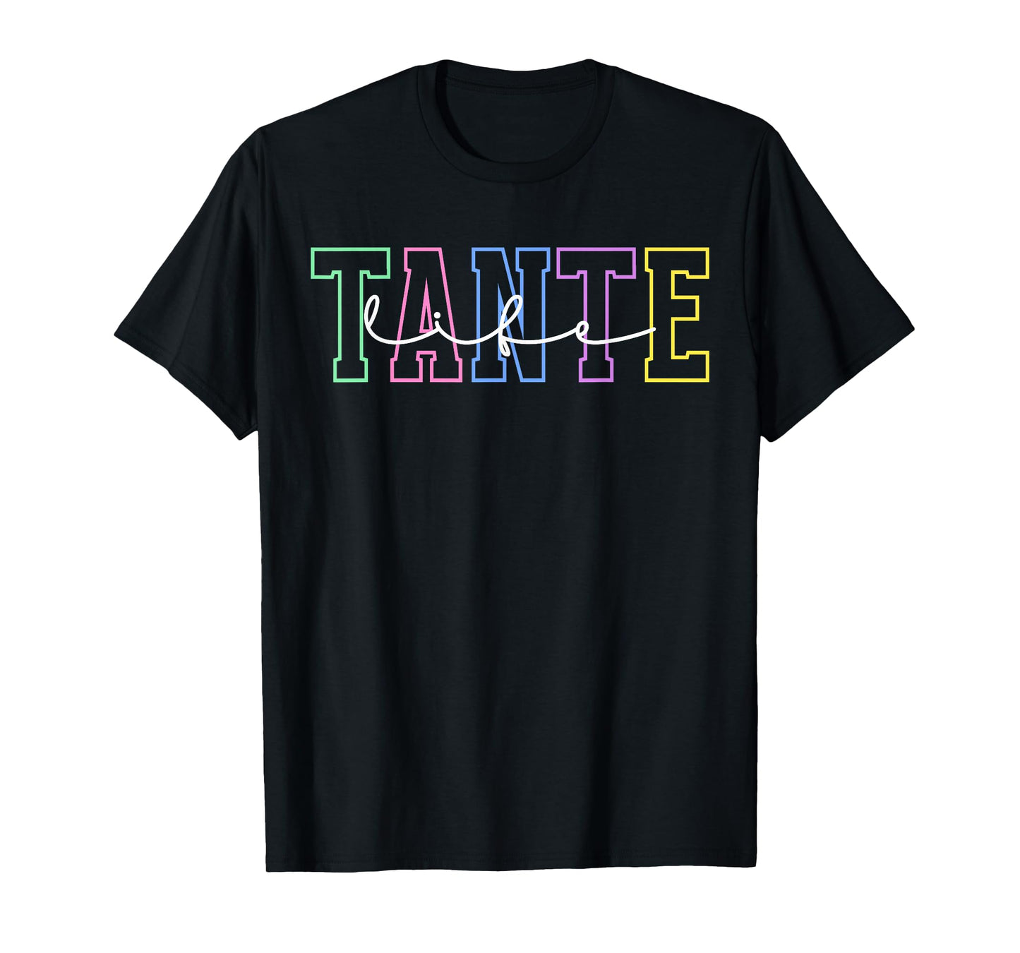 Tante Life Tante Aunt Tante Auntie T-Shirt