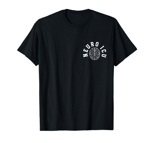 Neuro ICU Nurse Best Neurology ICU Nurse Neuro ICU Nursing T-Shirt