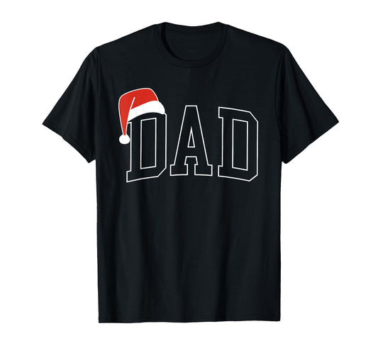Dad Merry Christmas Santa Hat Xmas Holiday Family Matching T-Shirt
