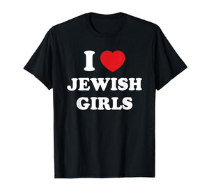 I Heart (Love) Jewish Girls, Heritage Heartwear T-Shirt