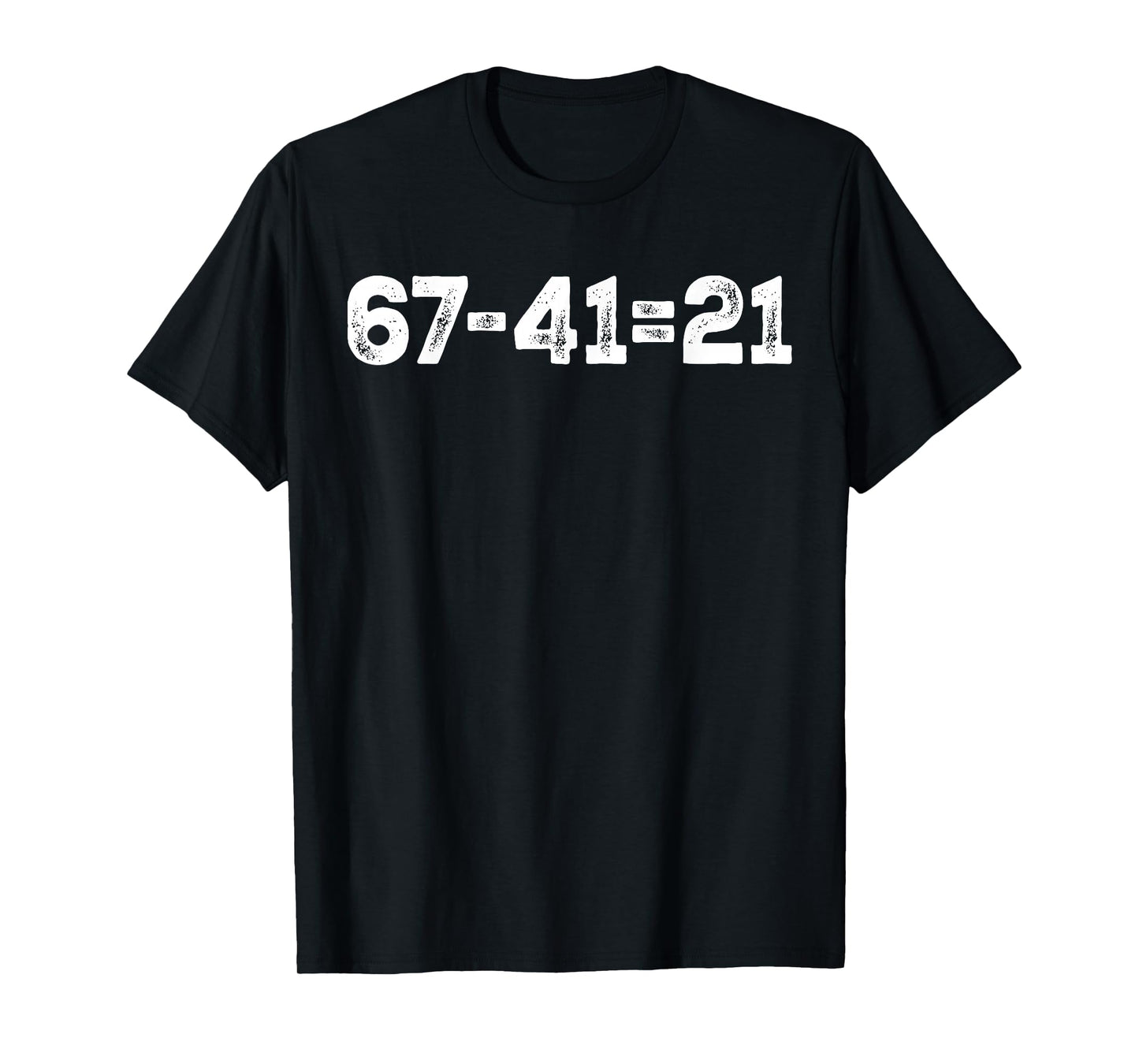 Vintage 67-21=41 Funny Gen Z Math Meme Trendy Back to School T-Shirt