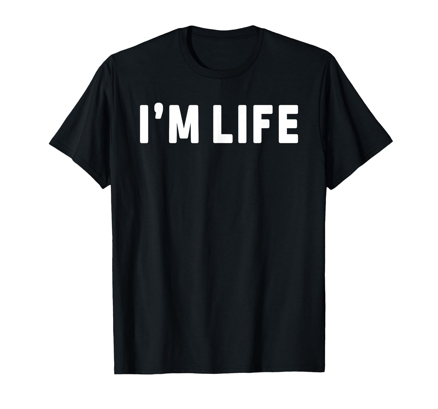 I Make Life Hard I'm Life Funny Couple Matching Saying Quote T-Shirt