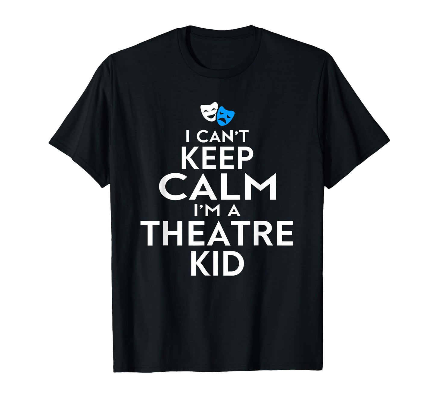 Theatre Drama Stage Men Women Kids Funny Theatre Kid T-Shirt