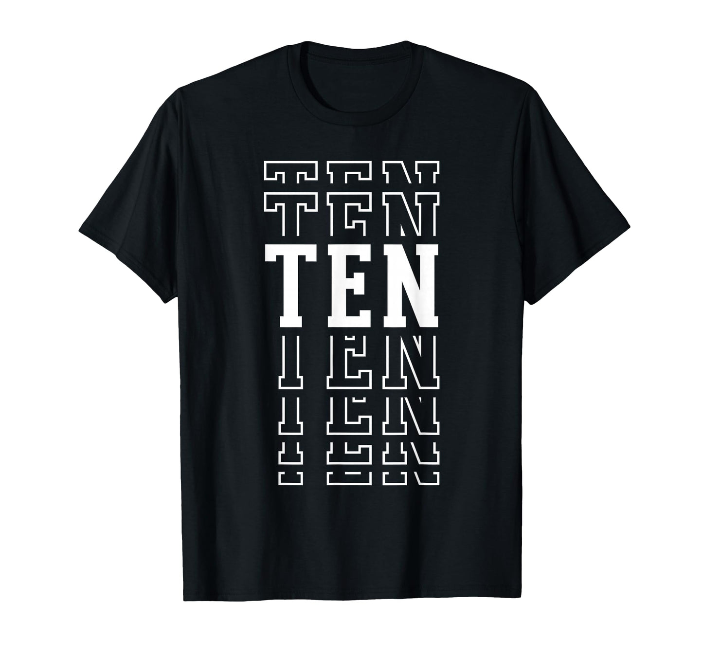 Ten 10th Birthday Layered Text 10 Year Old T-Shirt