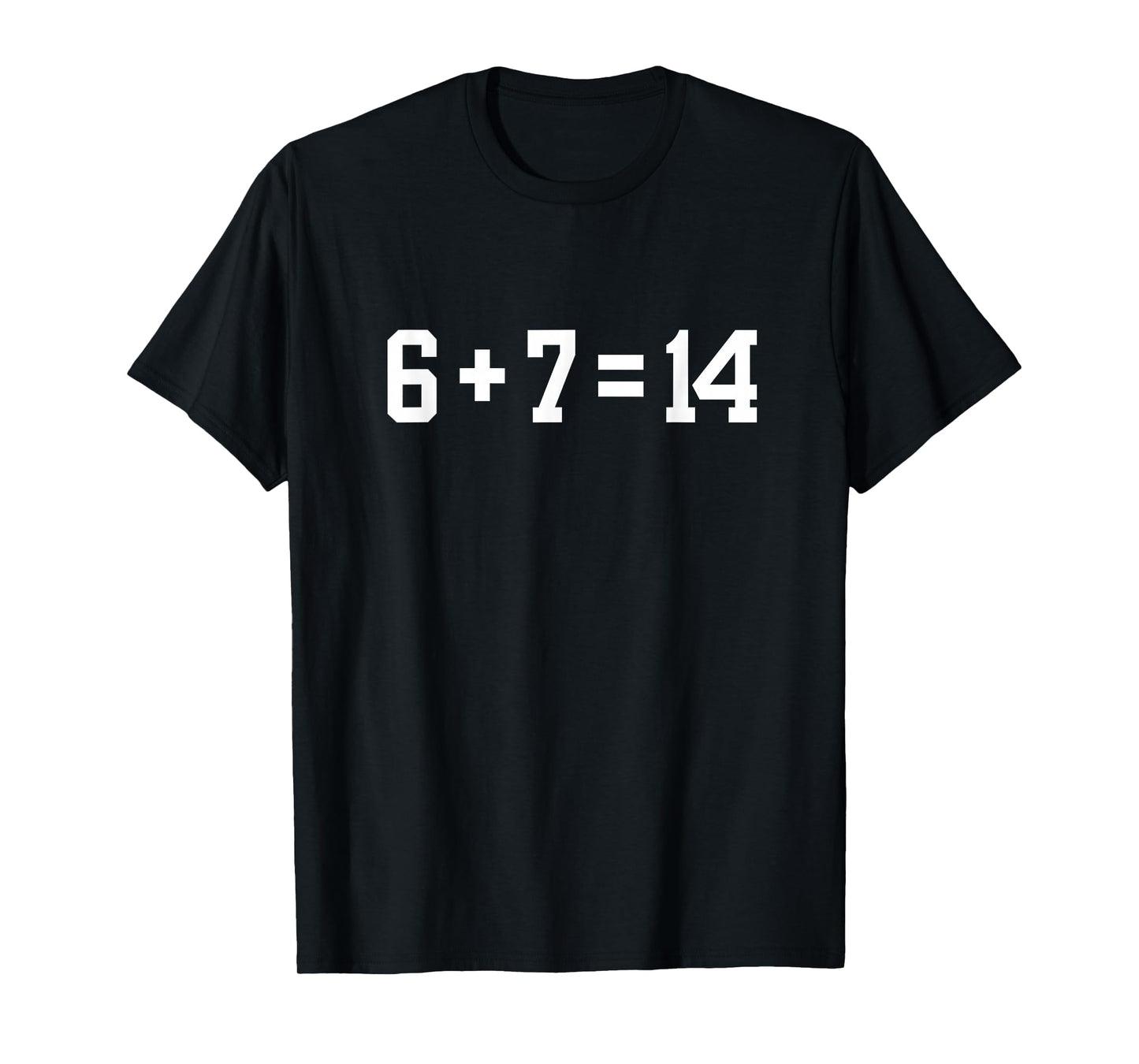 14 Year Old Birthday 6 7 Girl and Boy 67 T-Shirt