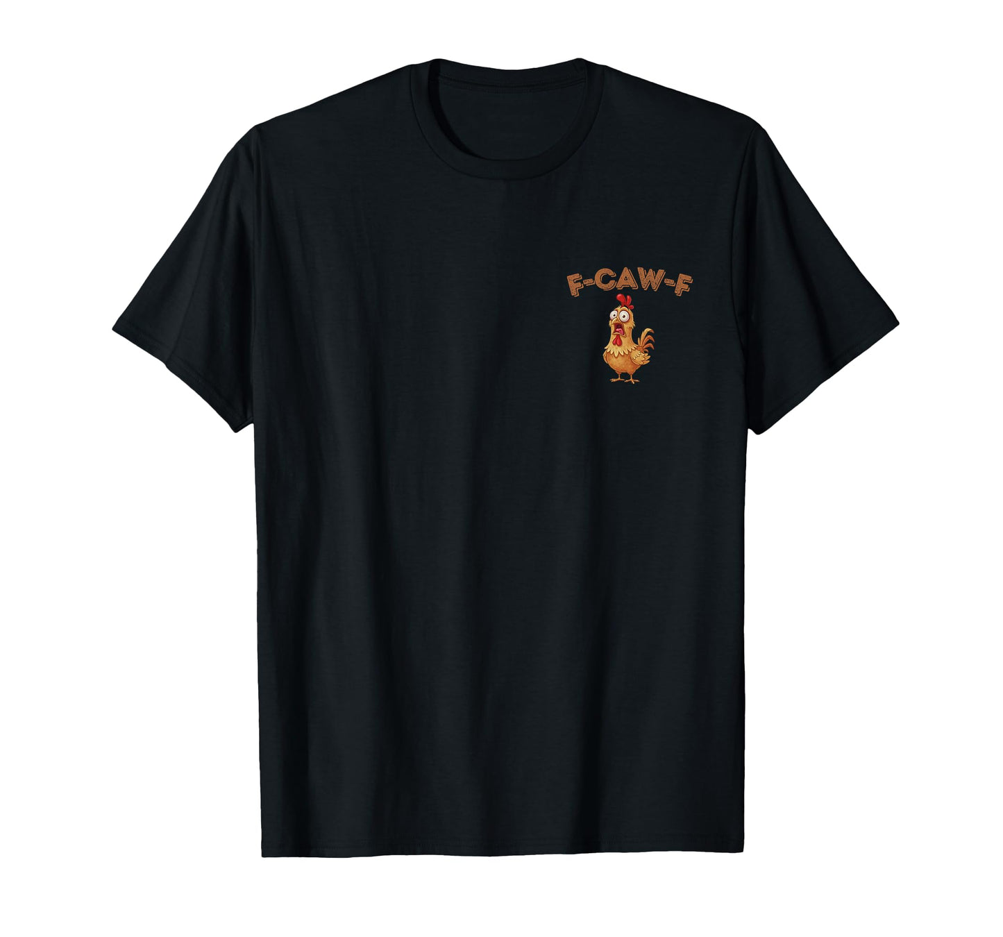 Vintage F-Caw-F Funny Small Chicken Humor F-Caw-F Rooster T-Shirt