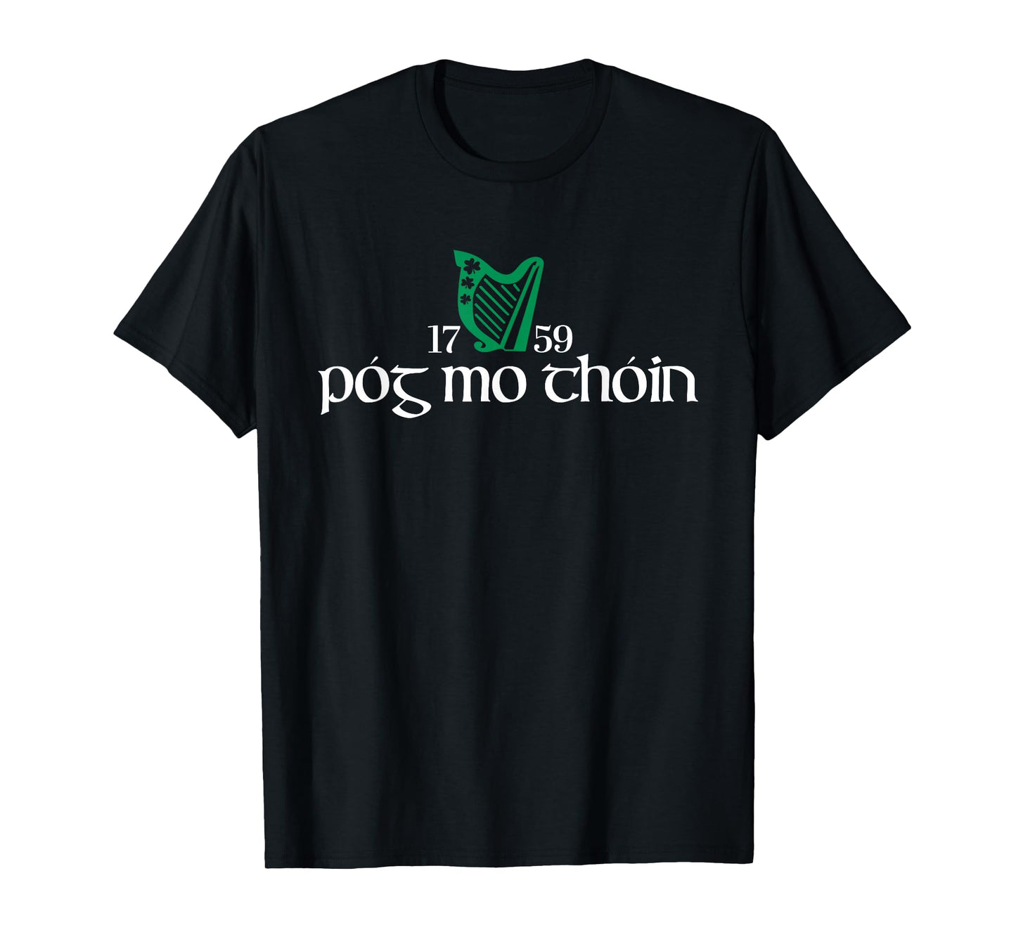 Pog Mo Thoin Ireland Funny Lucky Irish Green St Patricks Day T-Shirt