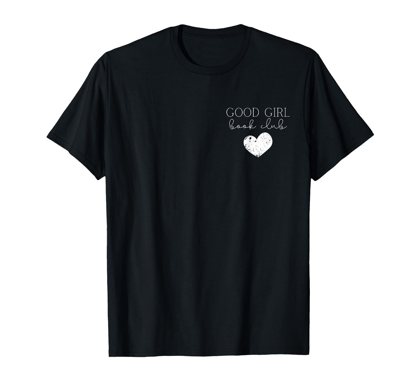 Good Girl Book Club Smut Book Reader Romance Spicy Book T-Shirt