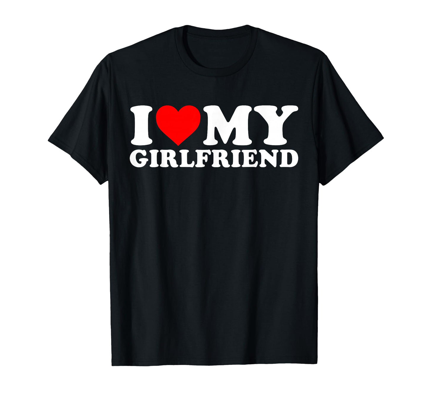 I Love My Beautiful Girlfriend I Heart My Beautiful GF T-Shirt