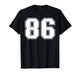 86 Number Eighty-Six Team Sports Graphic Varsity Matching T-Shirt