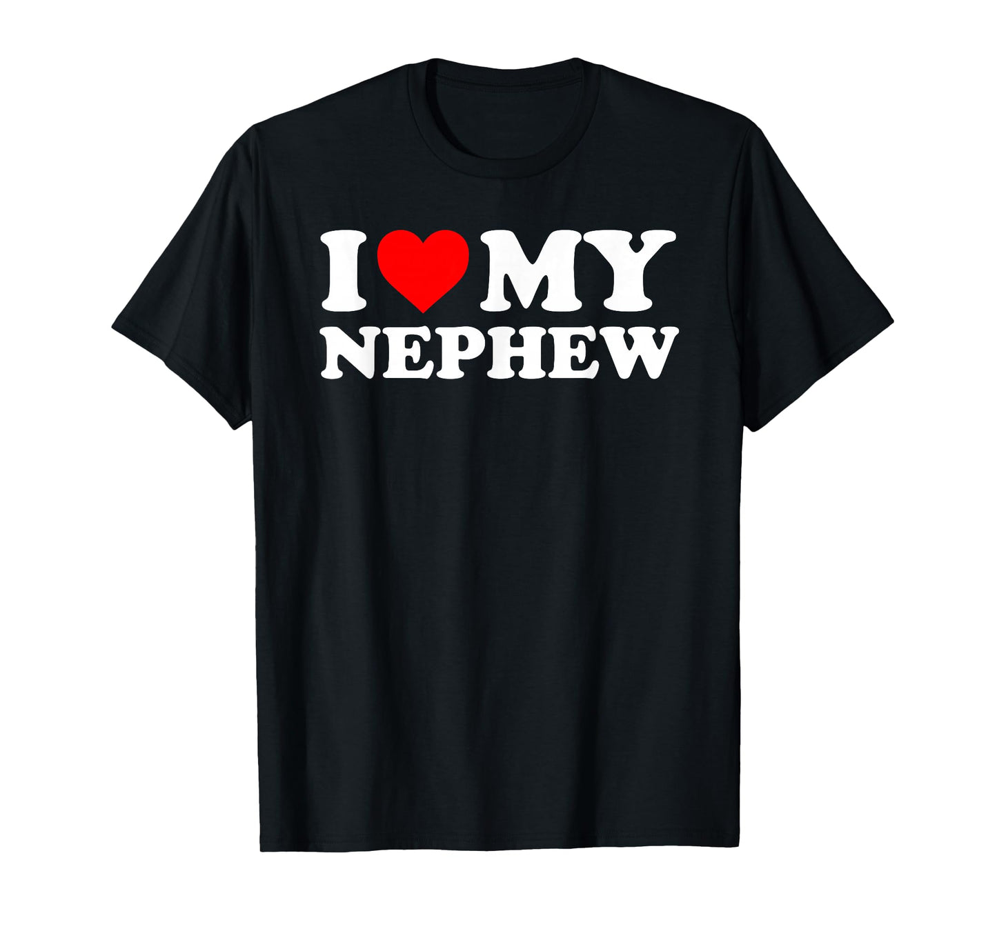 I Love My Nephew - Red Heart T-Shirt