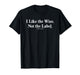 Schitt's Creek I Like The Wine Pride Quote T-Shirt
