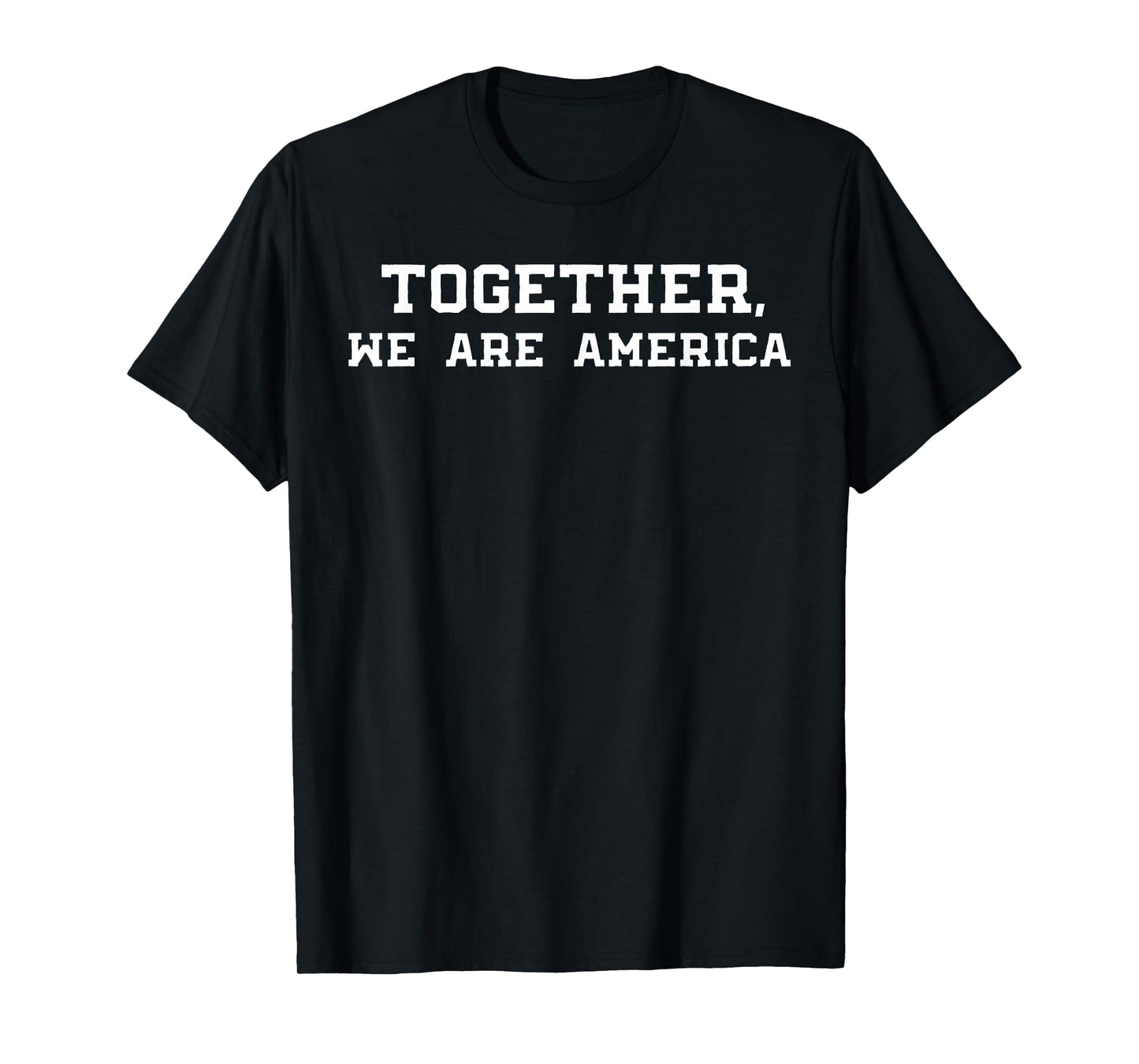 Together We are America T-Shirt