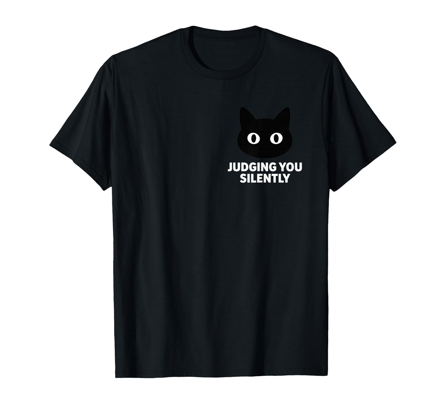 Judging You Silently Funny Sarcastic Humor for Cat Lovers T-Shirt