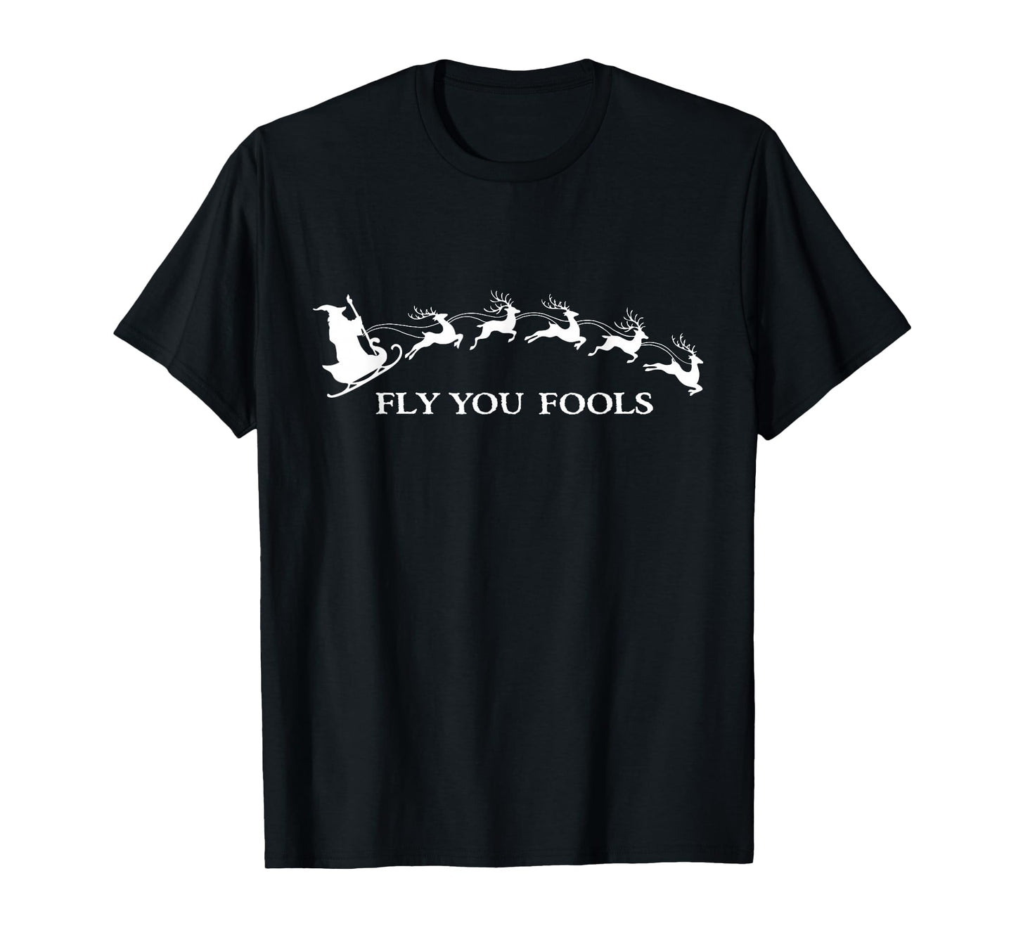 Funny Witchy Wizard Fly You Fools Sleighing Christmas Humor T-Shirt