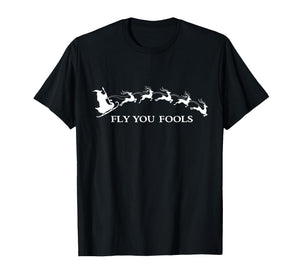 Funny Witchy Wizard Fly You Fools Sleighing Christmas Humor T-Shirt