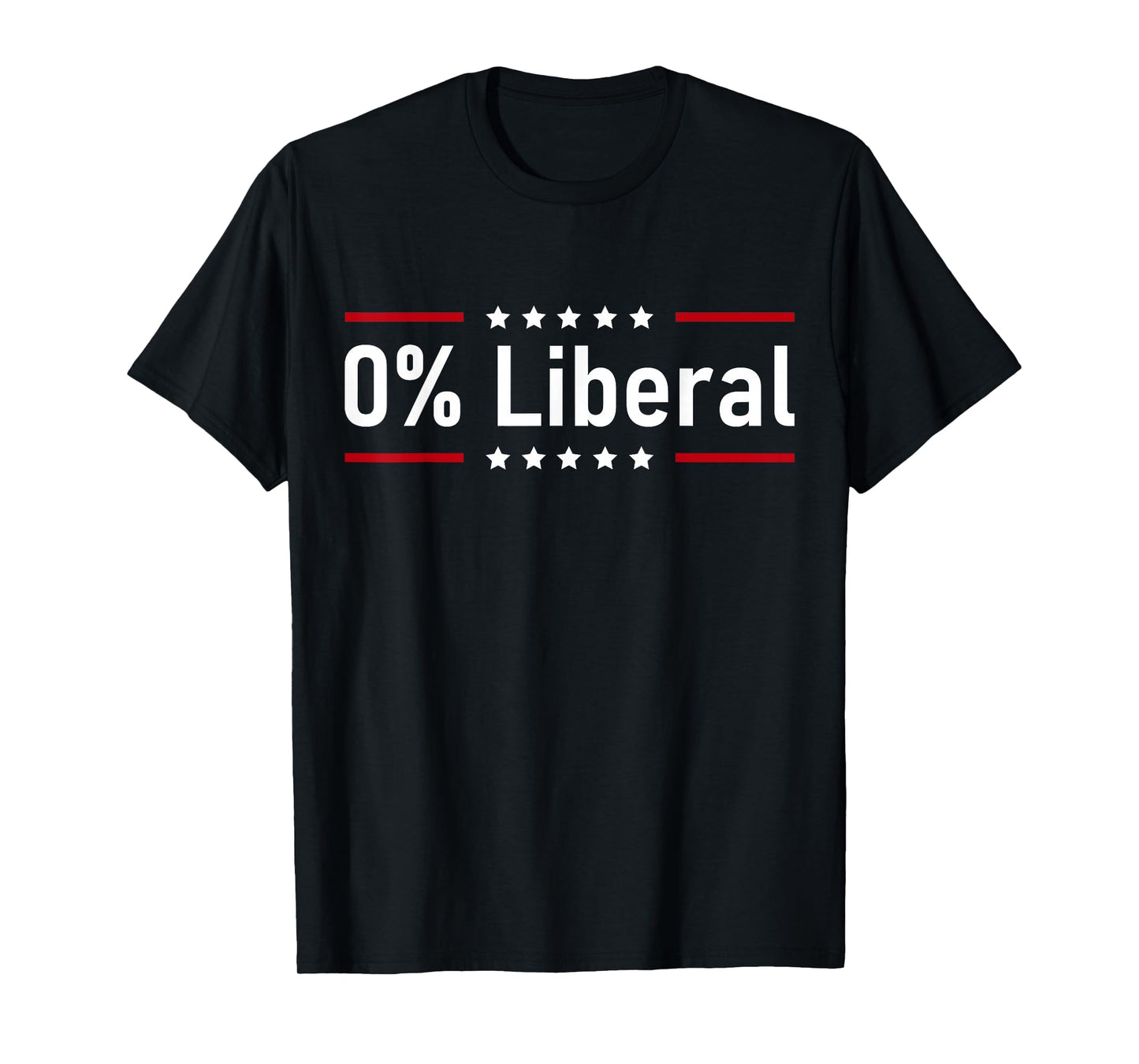 0% Liberal - Zero Percent Statement T-Shirt
