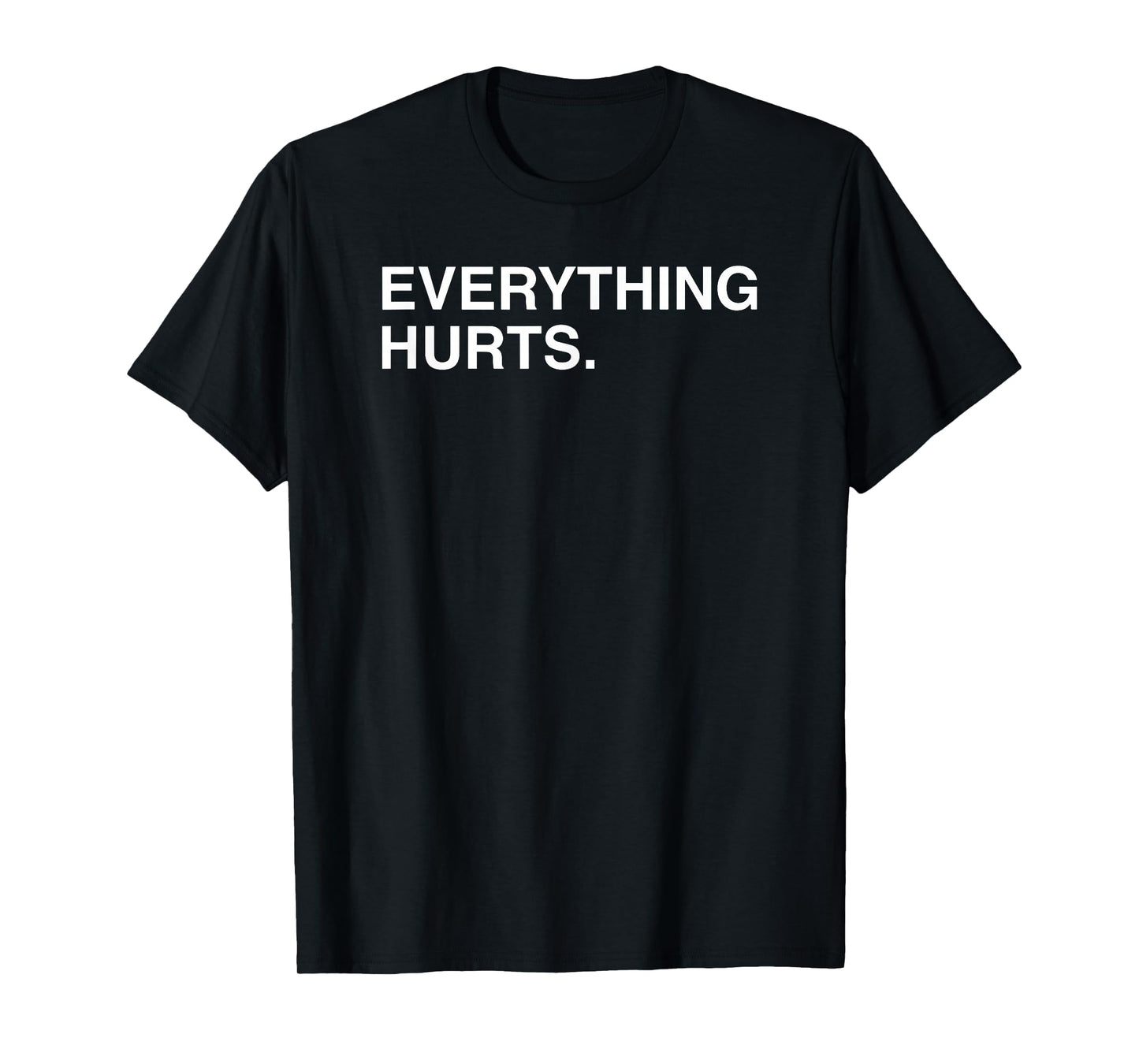 Everything Hurts Funny Baseball Blue Design T-Shirt