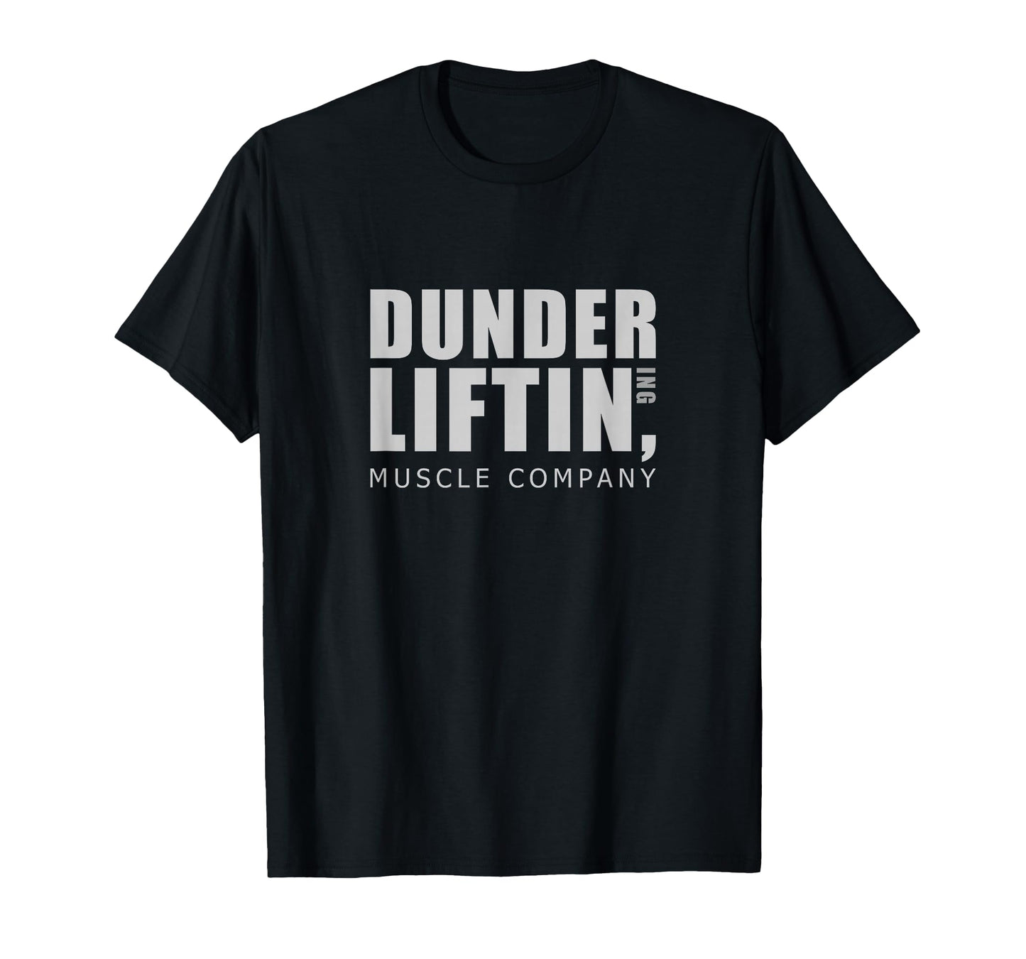 Dunder Lifting Muscle Company | Funny Gym Motivation T-Shirt