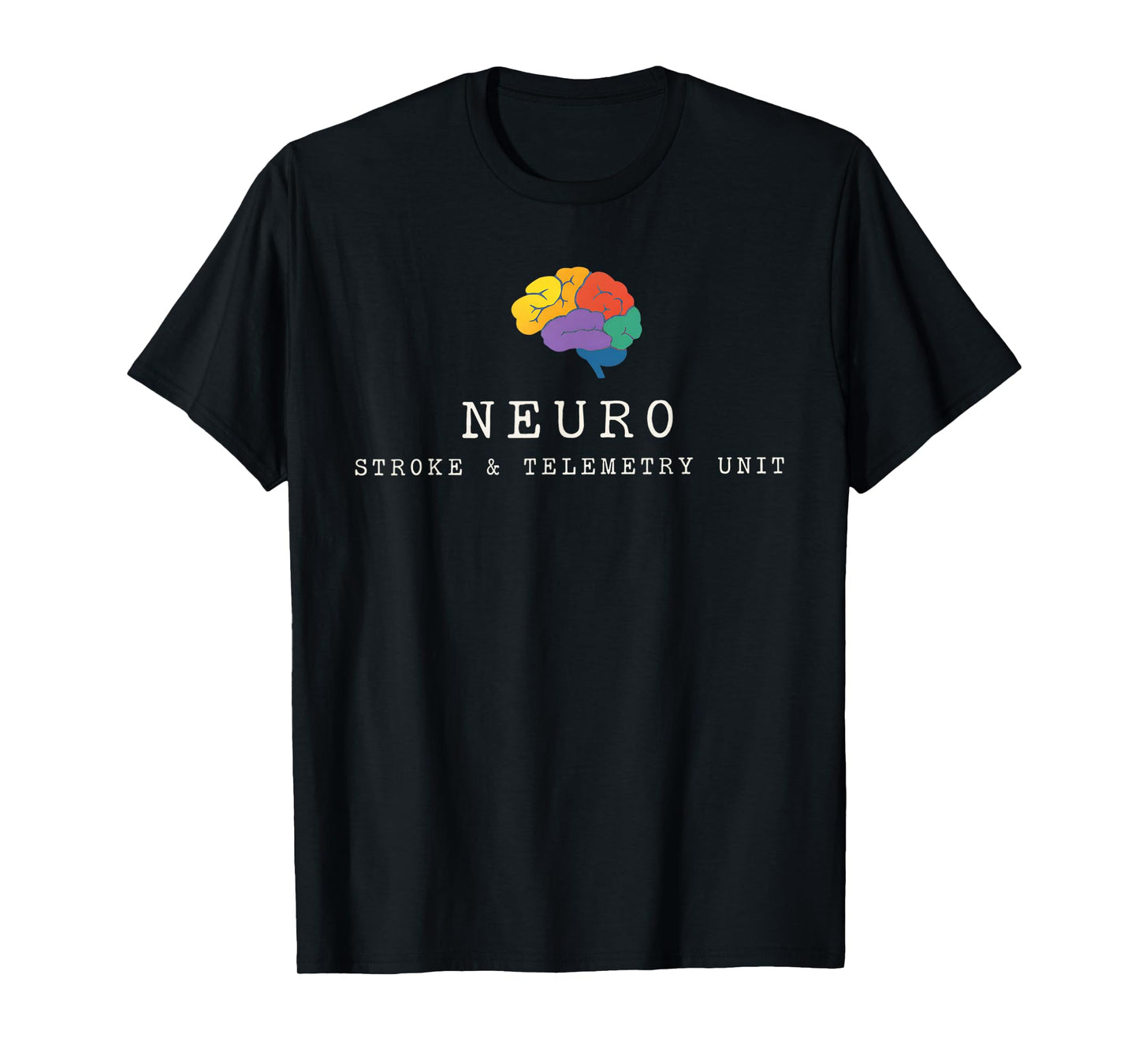 Neuro Stroke and Telemetry Unit Brain Nurse Gift Neuro ICU T T-Shirt
