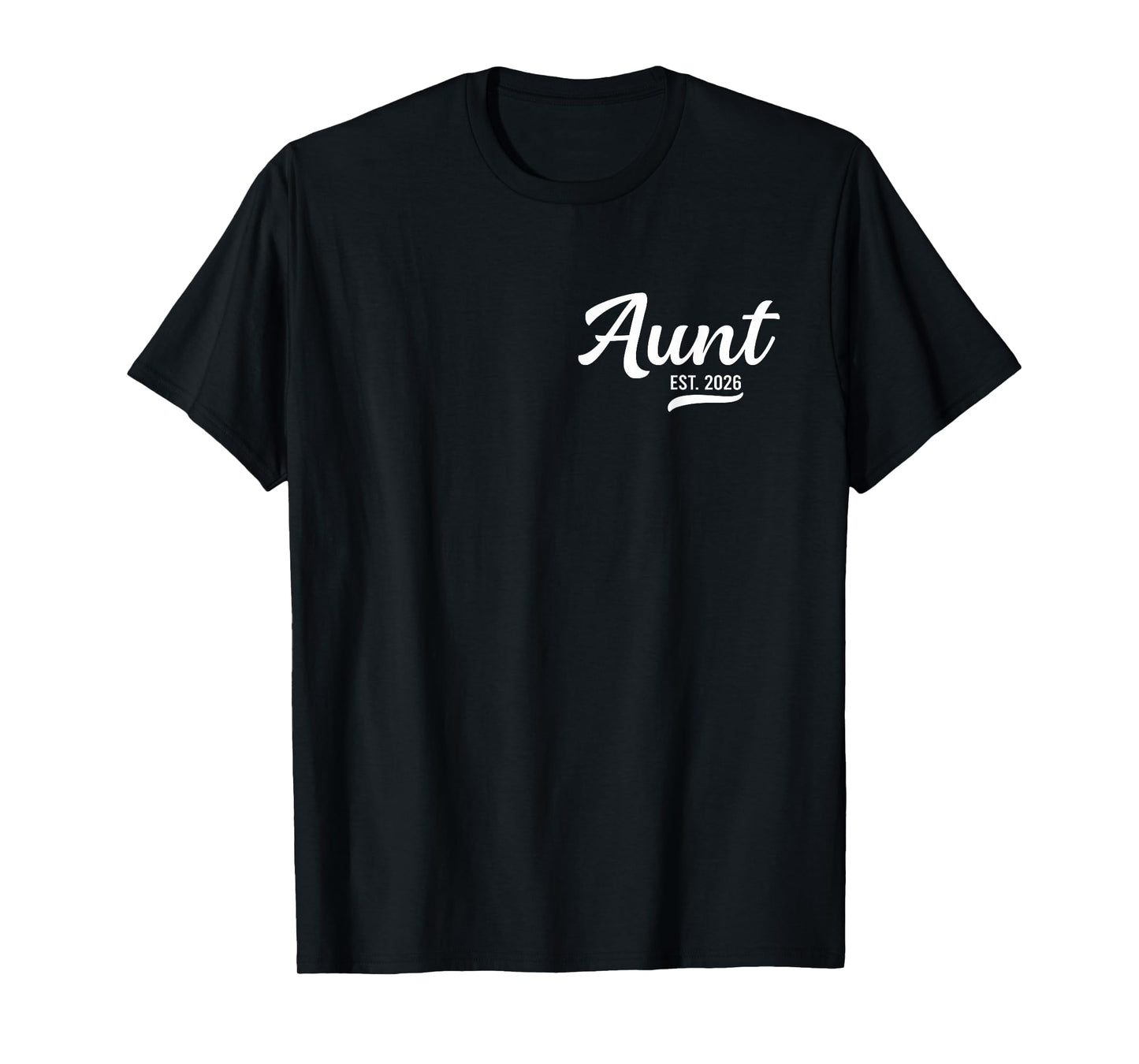 Promoted to Aunt Est. 2026 Auntie 2026 Loading New Aunt 2026 T-Shirt