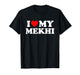I Love My Mekhi T-Shirt