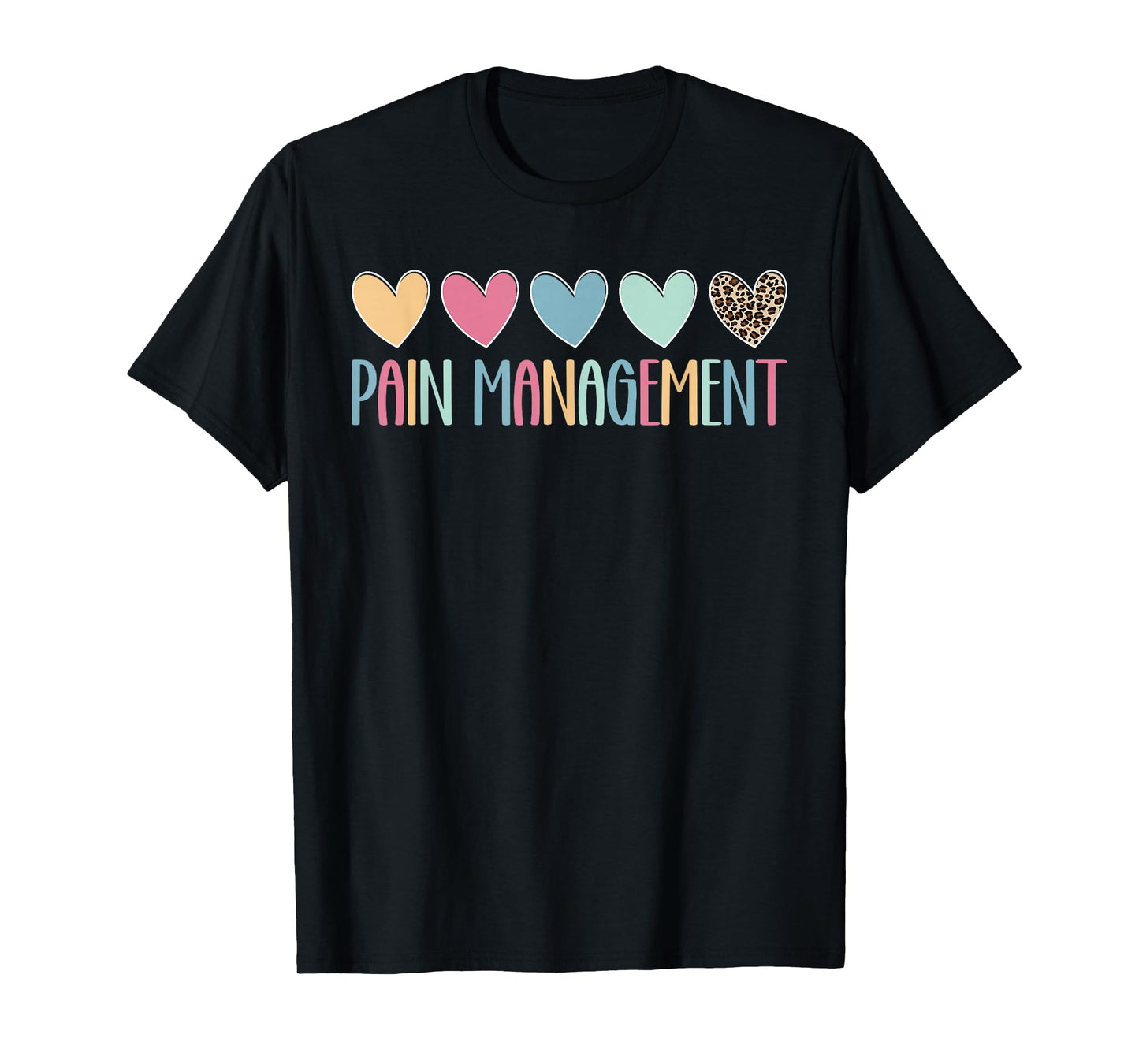 Pain Management Nurse Pain Clinic Pain Management Nursing T-Shirt