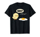 Chicken is That You Bro Funny Chicken Egg Bro is That You T-Shirt