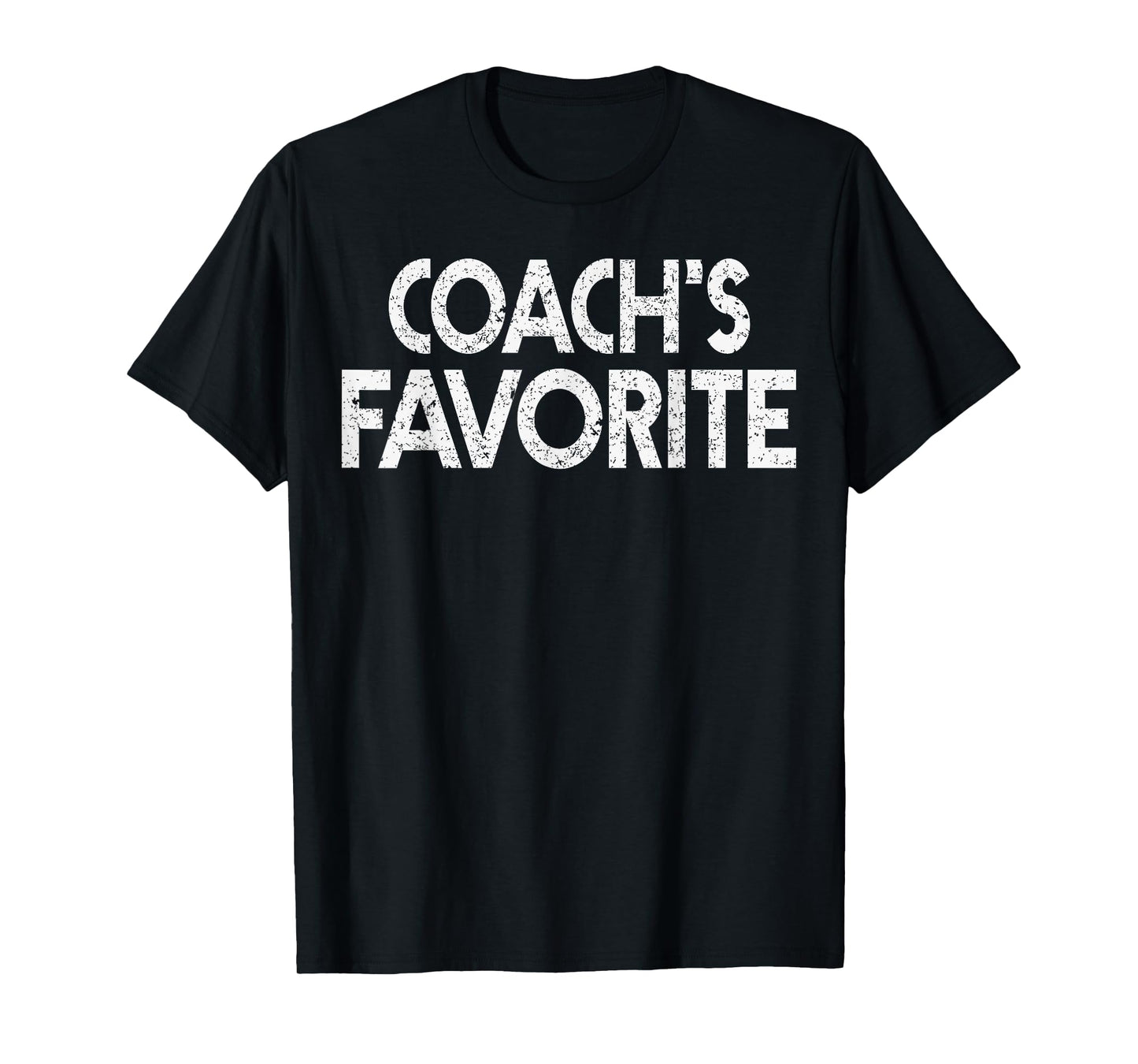 Coach’s Favorite Funny Humor Student Teacher T-Shirt