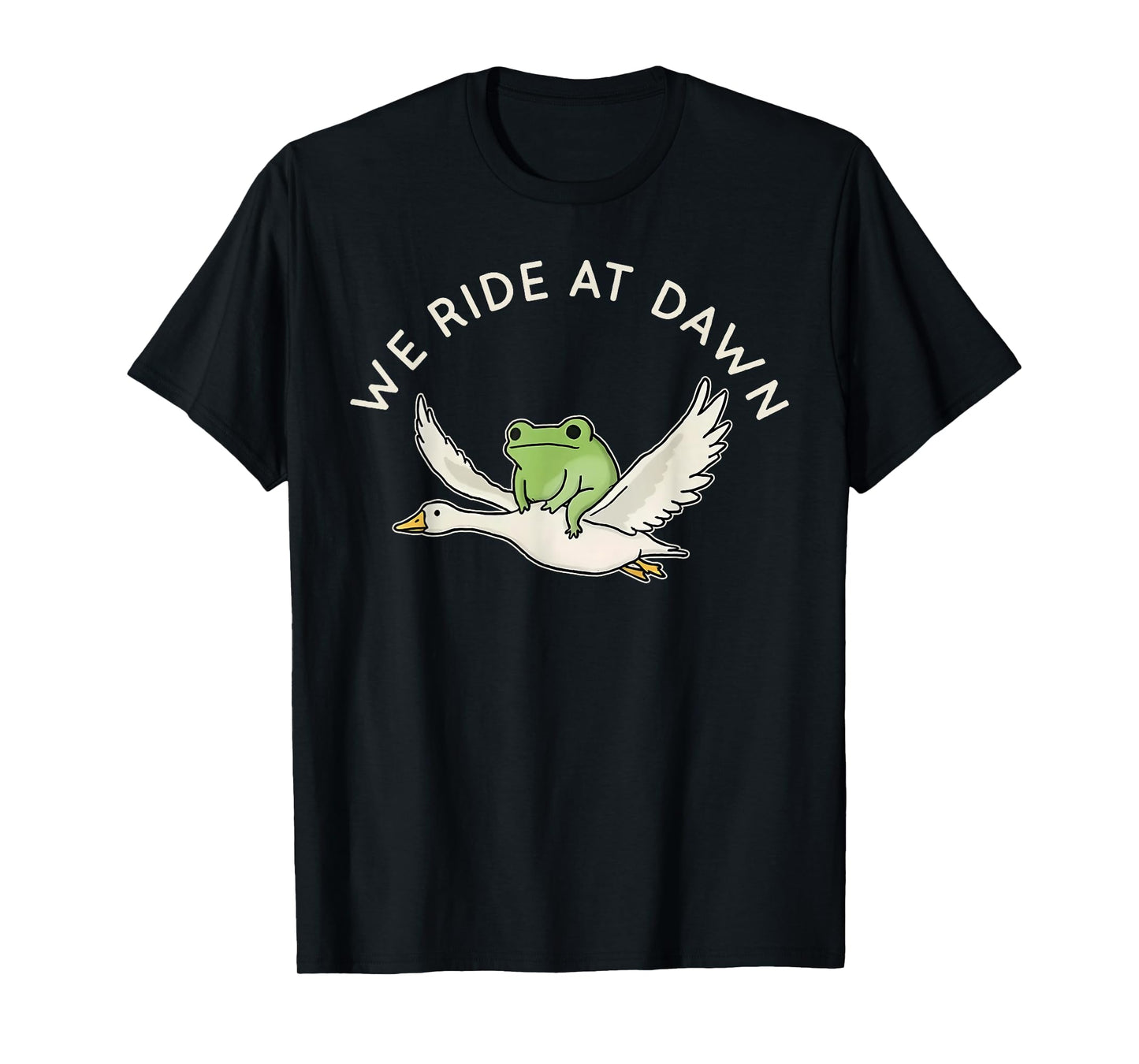 We Ride at Dawn Funny Frog Riding Goose Chaotic Animal T-Shirt