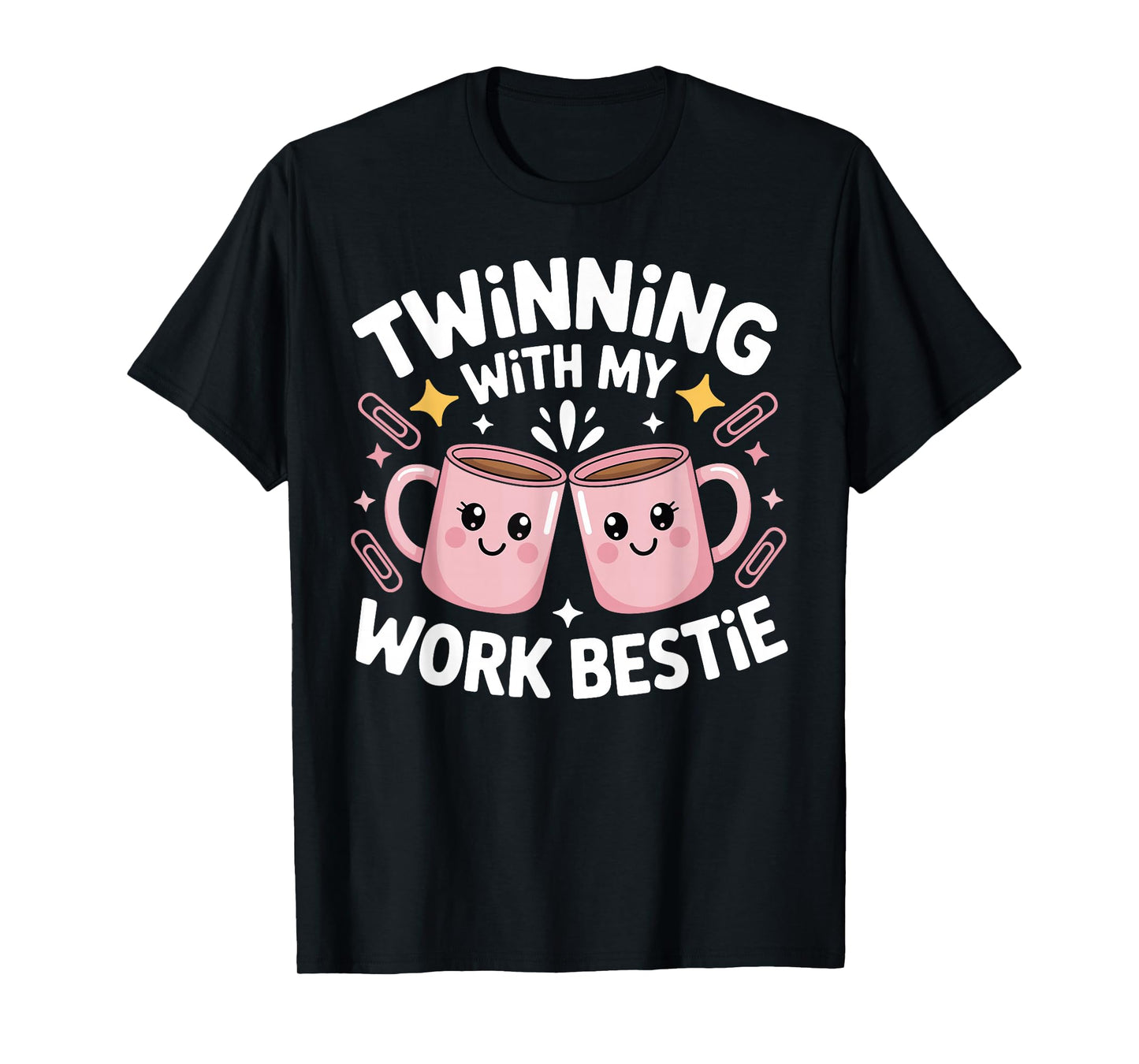 Twinning with My Work Bestie Funny Work Bestie Twinning T-Shirt
