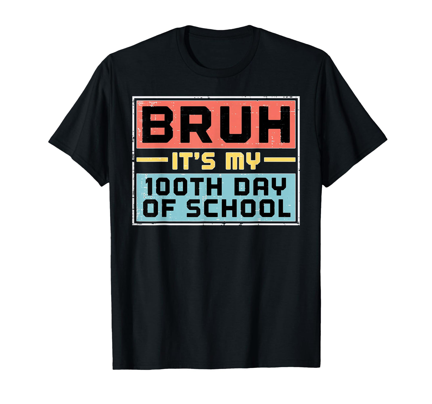 Bruh Its My 100th Day of School 100 Days Meme Boys Girl Kids T-Shirt