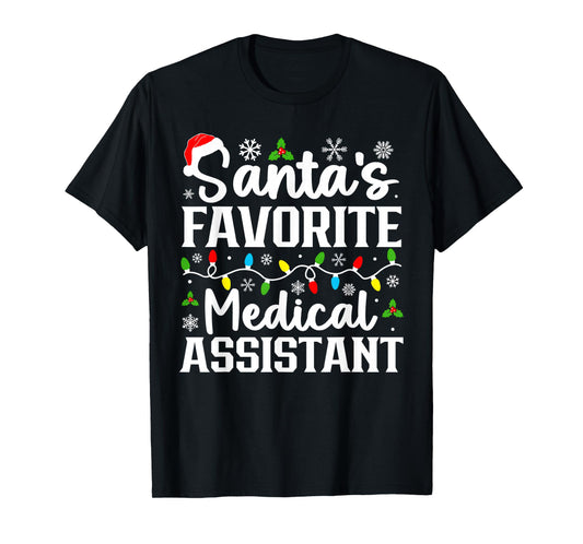 Santa's Favorite Medical Assistant Funny Christmas T-Shirt