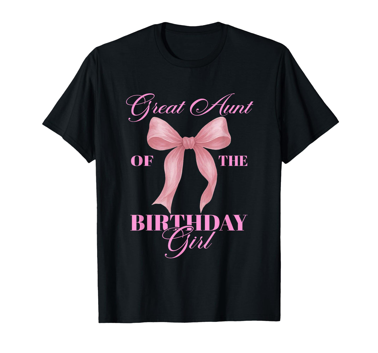Great Aunt of The Birthday Girl Family Pink Coquette Bow T-Shirt