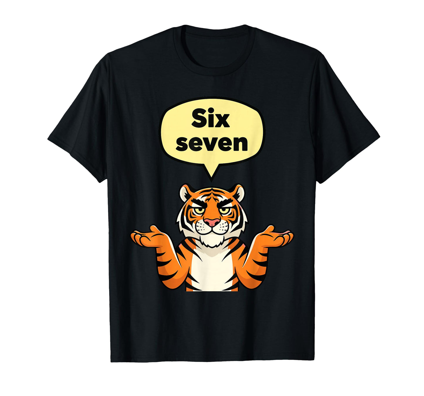 Funny Six Seven Meme 6 7 Tiger Gen Alpha Slang T-Shirt