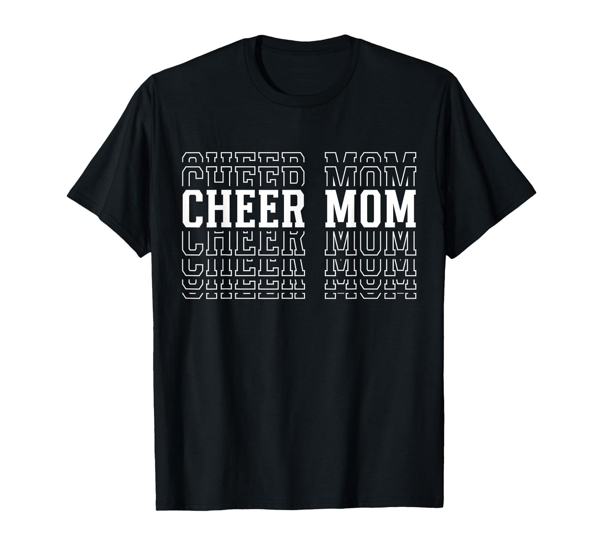 Cheer Mom Funny Layered Text Mother Cheerleader T-Shirt