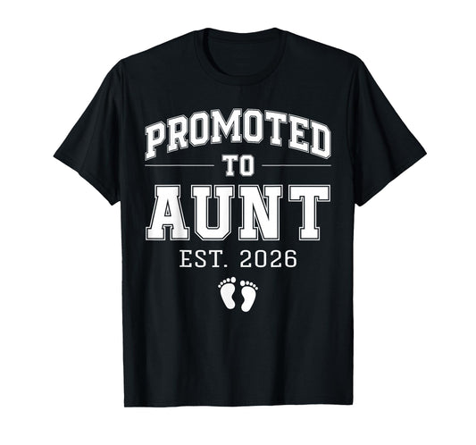 Promoted to Aunt Est 2026 Varsity First Time Auntie to Be T-Shirt