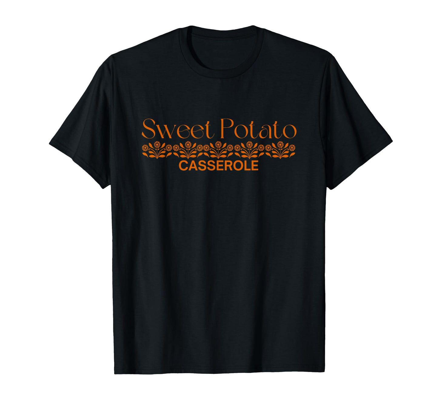 Thanksgiving Sweet Potato Casserole T-Shirt