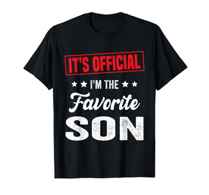 It's Official I'm The Favorite Son Funny Family T-Shirt