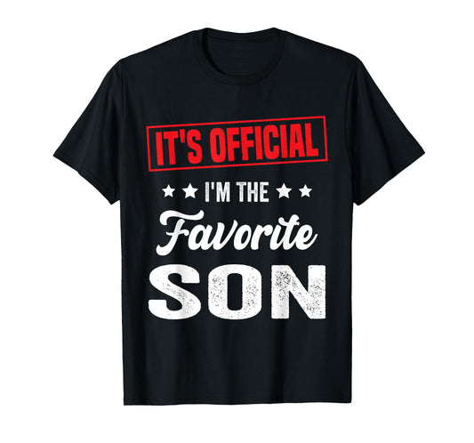 It's Official I'm The Favorite Son Funny Family T-Shirt