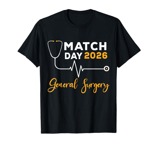 Match Day 2026 General Surgery Medical School Residency T-Shirt
