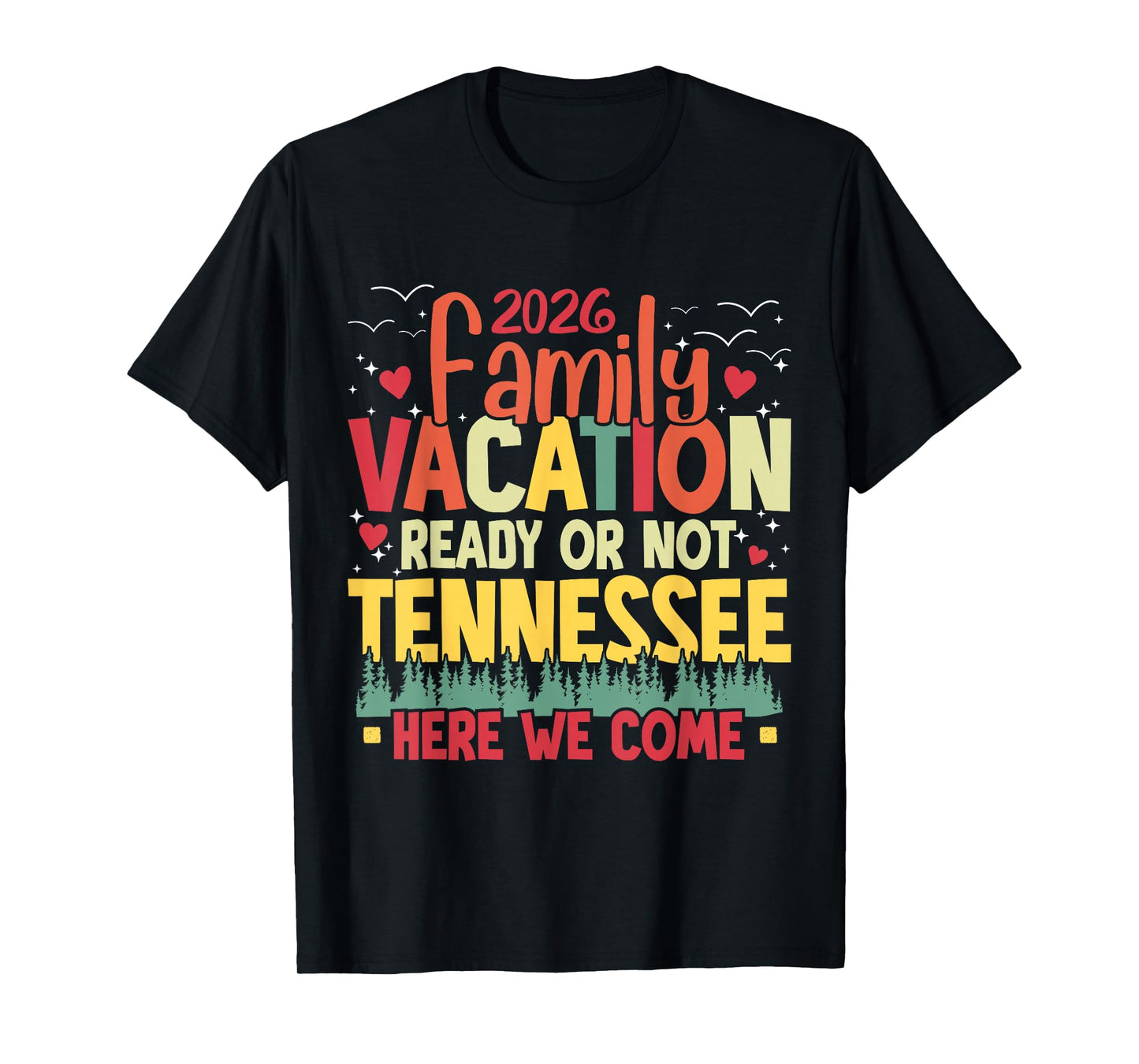 2026 Family Vacation Tennessee Here We Come Family Matching T-Shirt