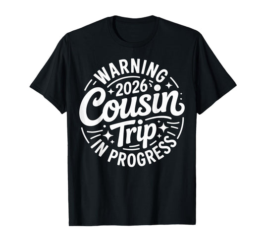 Cousin Crew 2026 Family Reunion Trip Weekend Vacation T-Shirt