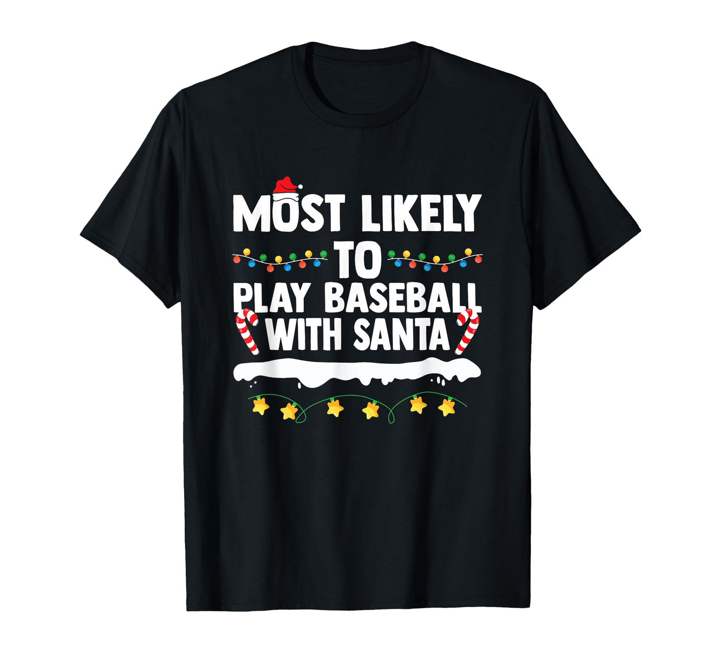 Most Likely to Play Baseball with Santa Matching Christmas T-Shirt
