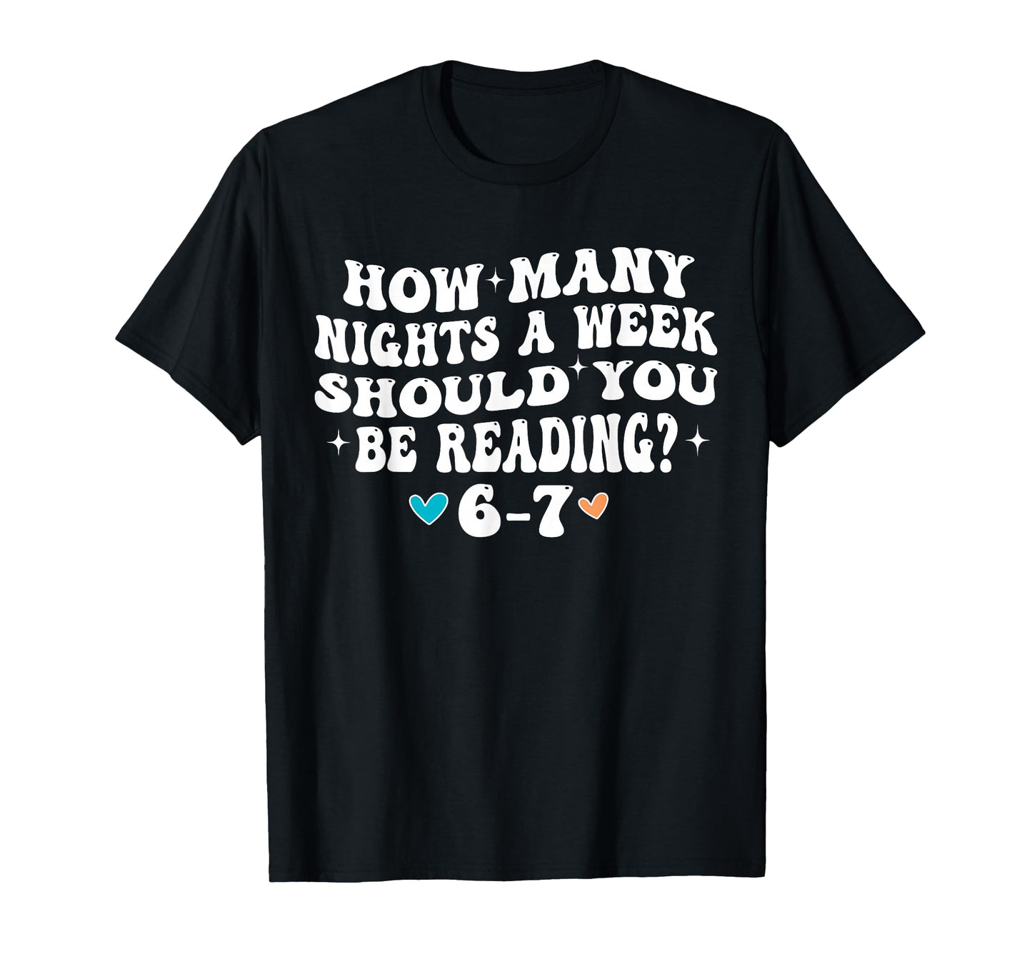 How Many Nights Reading 67 Funny Meme Six Seven Teacher 6 7 T-Shirt