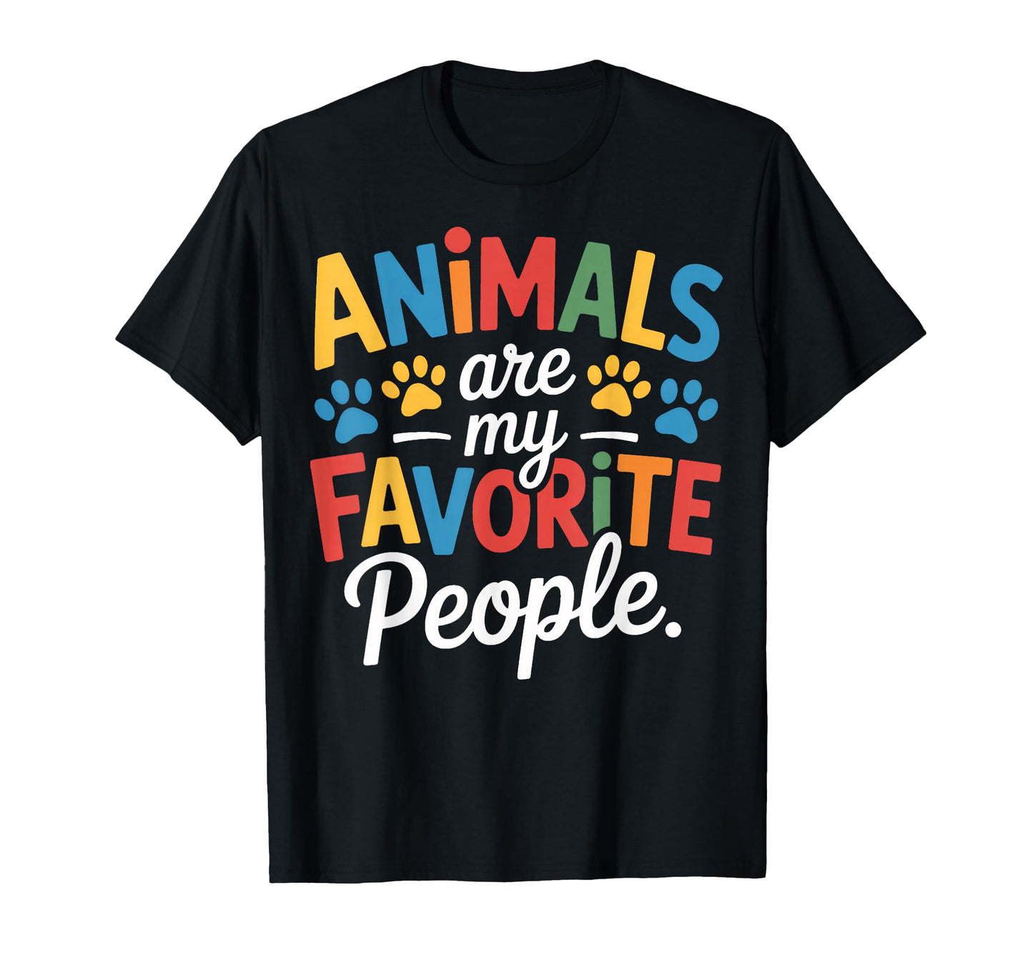 Animals are My Favorite People Dog Cat Rescue Lovers T-Shirt