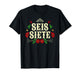 SEIS Siete 67 Six Seven Meme in Spanish Mexican Los Muertos T-Shirt