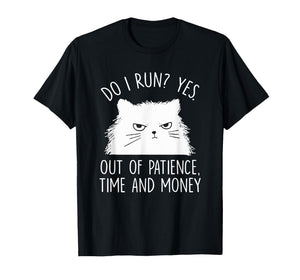 Funny Cat Meme Humor Cats Lover Sarcastic Quote Men Women T-Shirt