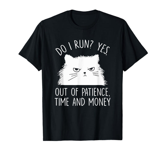 Funny Cat Meme Humor Cats Lover Sarcastic Quote Men Women T-Shirt